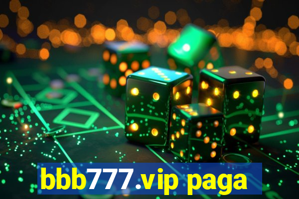 bbb777.vip paga